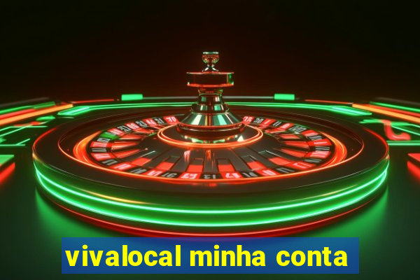 vivalocal minha conta